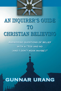 Paperback Inquirer's Guide to Christian Believing Book