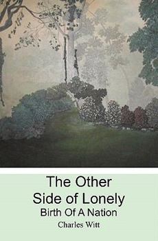 Paperback The Other Side of Lonely: Birth of a Nation Book