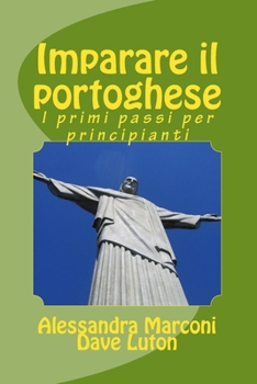 Paperback Imparare il portoghese: I primi passi per principianti [Italian] Book