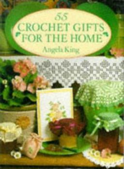 Hardcover 55 Crochet Gifts for the Home Book