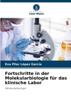 Fortschritte in der Molekularbiologie für das klinische Labor (German Edition)