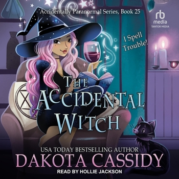 The Accidental Witch - Book #16 of the Accidentals