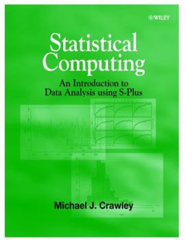 Hardcover Statistical Computing: An Introduction to Data Analysis Using S-Plus Book