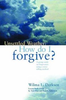 Paperback Unsettled Weather: How Do I Forgive? Book