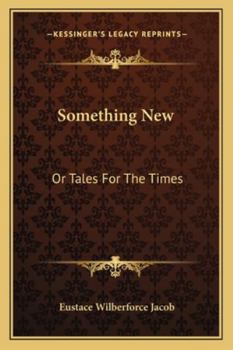 Paperback Something New: Or Tales For The Times Book