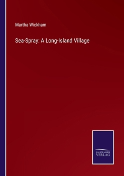 Paperback Sea-Spray: A Long-Island Village Book