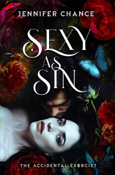 Sexy As Sin (The Accidental Exorcist)