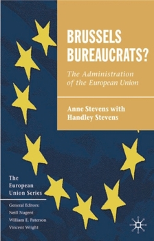 Paperback Brussels Bureaucrats?: The Administration of the European Union Book