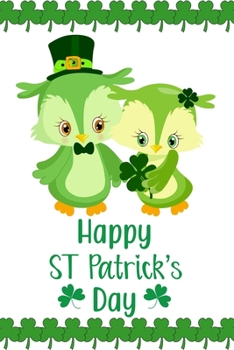 Happy St. Patrick's Day: Daily Practice Gratitude | Day and Night Reflection to Reduce Stress | Improve Mental Health | Find Peace in the Everyday For ... Gift For St. Patrick's Day For Owl Lovers