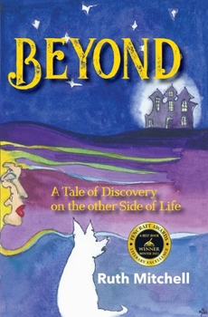 Paperback Beyond: A Tale of Discovery on the Other Side of Life [Large Print] Book