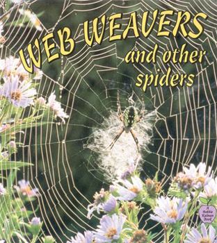 Library Binding Web Weavers and Other Spiders Book