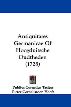 Hardcover Antiquitates Germanicae of Hoogduitsche Oudtheden (1728) [Chinese] Book