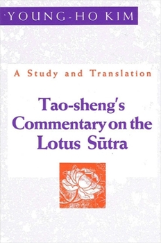 Paperback Tao-Sheng's Commentary on the Lotus S&#363;tra: A Study and Translation Book