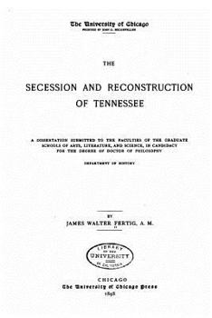 Paperback The Secession and Reconstruction of Tennessee Book