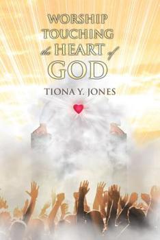 Paperback Worship Touching the Heart of God Book