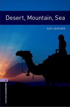 Paperback Oxford Bookworms Library: Desert, Mountain, Sea: Level 4: 1400-Word Vocabulary Book