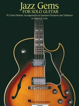 Paperback Jazz Gems for Solo Guitar: 35 Chord Melody Arrangements in Standard Notation and Tablature Book