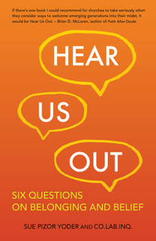 Paperback Hear Us Out: Six Questions on Belonging and Belief Book