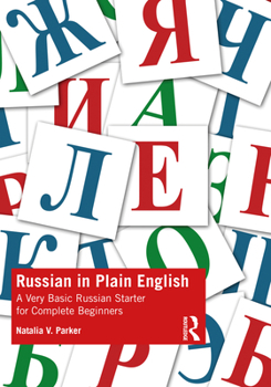 Paperback Russian in Plain English: A Very Basic Russian Starter for Complete Beginners Book