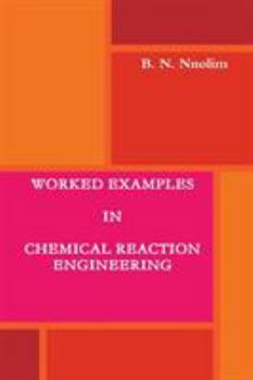Paperback Worked Examples in Chemical Reaction Engineering Book