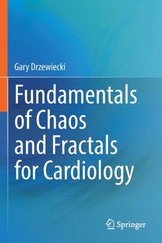 Paperback Fundamentals of Chaos and Fractals for Cardiology Book