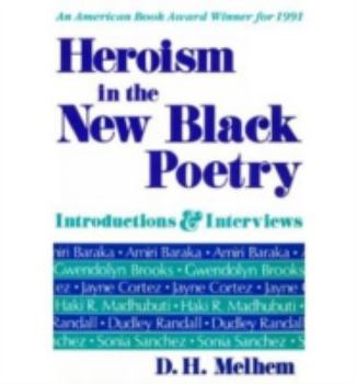 Paperback Heroism in the New Black Poetry: Introductions and Interviews Book