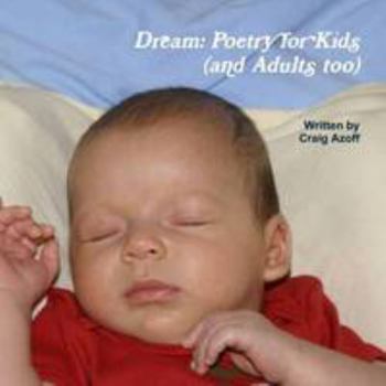 Pamphlet Dream: Poetry for Kids (and Adults Too) Book