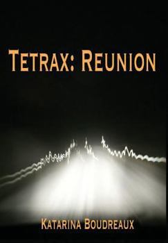 Hardcover Tetrax: Reunion Book