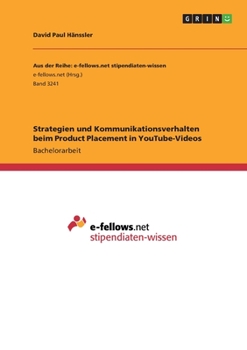 Paperback Strategien und Kommunikationsverhalten beim Product Placement in YouTube-Videos [German] Book