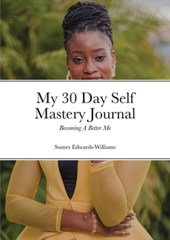 Paperback My 30 Day Self Mastery Journal Book