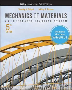 Loose Leaf Mechanics of Materials: An Integrated Learning System, 5e WileyPLUS Card with Loose-leaf Set Single Term: An Integrated Learning System Book