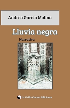 Lluvia negra (Spanish Edition)