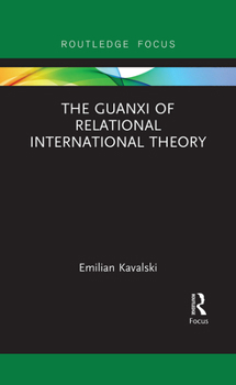 Paperback The Guanxi of Relational International Theory Book