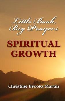 Paperback Little Book, Big Prayers: Spiritual Growth Book