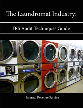 Paperback The Laundromat Industry: IRS Audit Techniques Guide Book