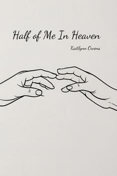 Half of Me In Heaven