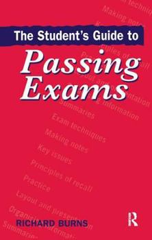 Hardcover The Student's Guide to Passing Exams Book