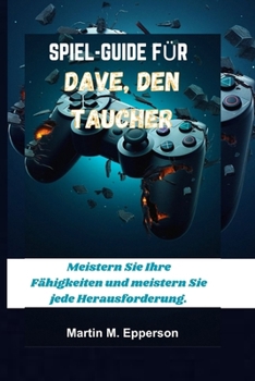 Spiel-Guide Für Dave, Den Taucher: Meistern Sie Ihre Fähigkeiten und meistern Sie jede Herausforderung.