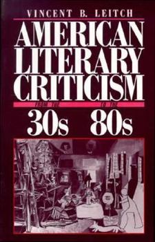 American Literary Criticism From the Thirties to the Eighties