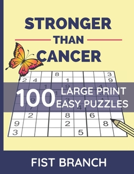 Paperback Stronger Than Cancer: Easy Sudoku Puzzles For Adult Get Well Soon Gift Cancer Recovery Gift [Large Print] Book