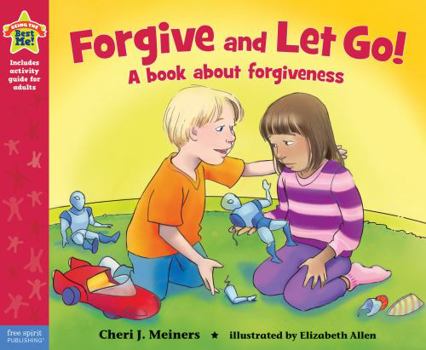 Paperback Forgive and Let Go!: A Book about Forgiveness Book