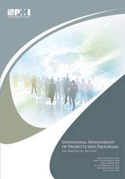 Paperback Situational Sponsorship of Projects and Programs: An Empirical Review Book