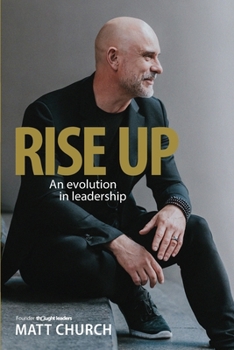Paperback Rise Up: An evolution in leadership Book