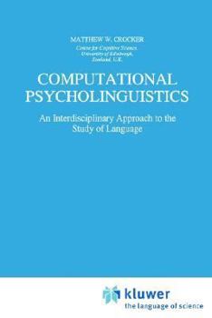 Paperback Computational Psycholinguistics: An Interdisciplinary Approach to the Study of Language Book