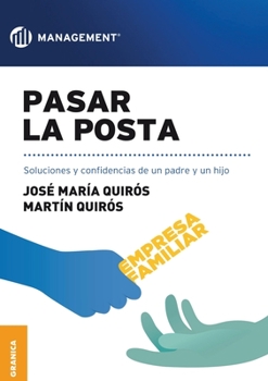 Paperback Pasar la posta: Soluciones Y Confidencias De Un Padre Y Un Hijo [Spanish] Book