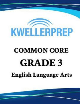 Paperback Kweller Prep Common Core Grade 3 Mathematics: 3rd Grade Math Workbook and 2 Practice Tests: Grade 3 Common Core Math Practice Book