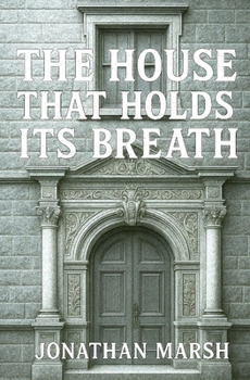 Paperback The House That Holds Its Breath Book