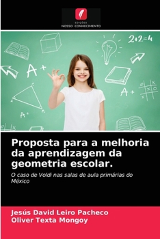 Paperback Proposta para a melhoria da aprendizagem da geometria escolar. [Portuguese] Book