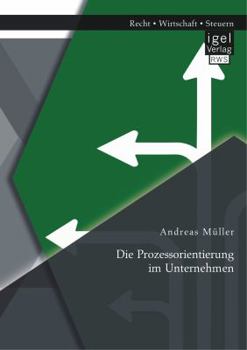 Paperback Die Prozessorientierung im Unternehmen [German] Book