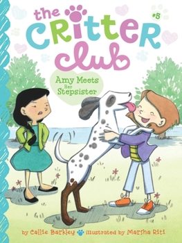Amy Meets Her Stepsister - Book #5 of the Critter Club